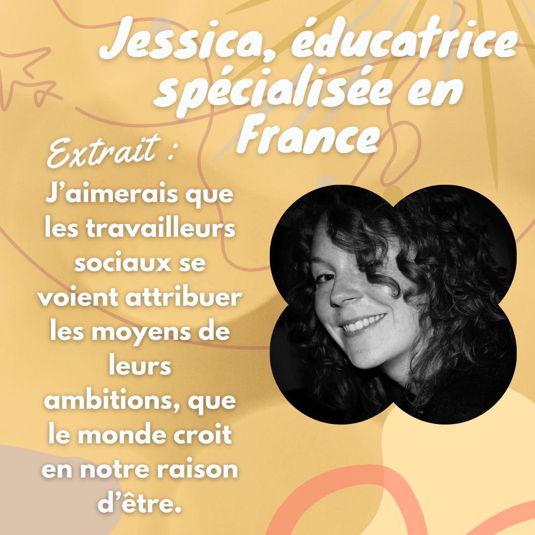 Jessica éducatrice spécialisée en France – Mois du travail social 2022